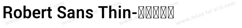 Robert Sans Thin字体转换